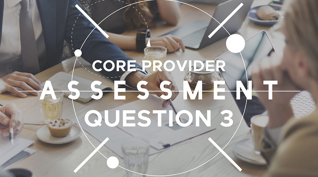 Assess Your Core Provider’s Service: Question 3 – Technology Support